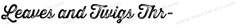 Leaves and Twigs Thr字体转换